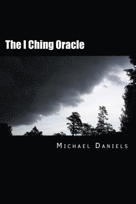 Michael Daniels - I Ching Oracle, Häftad. Tillgänglighet: Lägg i varukorg