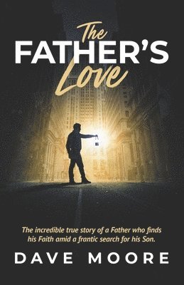 Dave Moore - Father's Love, Häftad