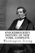 Knickerbocker's History of New York: Complete