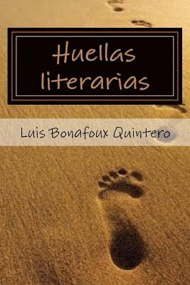 Luis Bonafoux Quintero, Patricia Marquez - Huellas Literarias, Häftad
