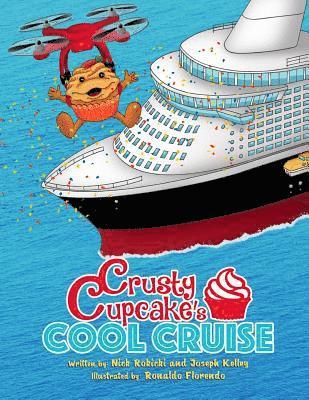 Joseph Kelley - Crusty Cupcake's Cool Cruise, Häftad. Tillgänglighet: Lägg i varukorg