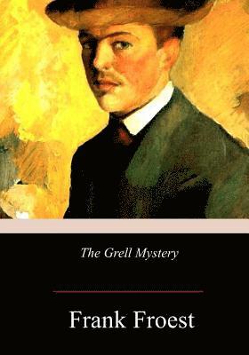 Frank Froest - The Grell Mystery, Häftad. Tillgänglighet: Lägg i varukorg