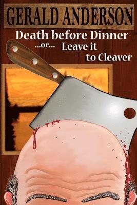 Death Before Dinner: ... or ... Leave It to Cleaver