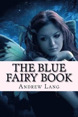 Patricia Marquez, Andrew Lang - The Blue Fairy Book, Häftad