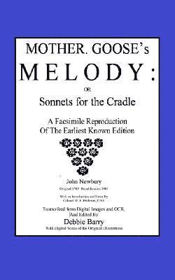 John Newbery - Mother Goose's Melody or Sonnets for the Cradle: A Facsimile Reproduction of the Olldest Known Edition, Häftad. Tillgänglighet: Lägg i varukorg