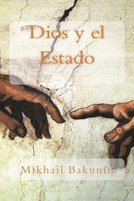 Mikhail Aleksandrovich Bakunin - Dios y el Estado, Häftad. Tillgänglighet: Lägg i varukorg