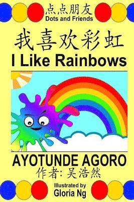 Emily Ng - I Like Rainbows: A Bilingual Chinese-English Simplified Edition Illustrated Children's Book about Colors and Ordinal Numbers, Häftad. Tillgänglighet: Lägg i varukorg