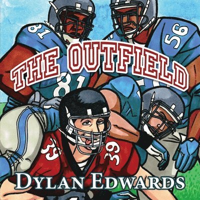 Dylan Edwards - The Outfield, Häftad. Tillgänglighet: Lägg i varukorg