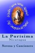 La Purisima En Nicaragua: Novena Y Cancionero