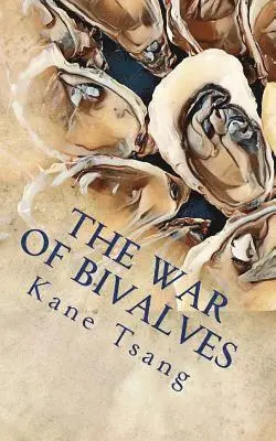 Kane Tsang, Amber Florenza - The War of Bivalves, Häftad. Tillgänglighet: Lägg i varukorg