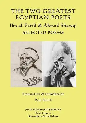 Ahmed Shawqi - The Two Greatest Egyptian Poets - Ibn al-Farid & Ahmed Shawqi: Selected poems, Häftad. Tillgänglighet: Lägg i varukorg