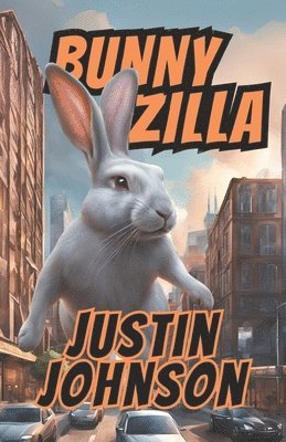 Justin Johnson - Bunnyzilla, Häftad. Tillgänglighet: Lägg i varukorg