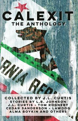 Lawdog, Cedar Sanderson - Calexit- The Anthology, Häftad. Tillgänglighet: Lägg i varukorg
