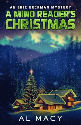 Al Macy - A Mind Reader's Christmas: An Eric Beckman Mystery, Häftad. Tillgänglighet: Lägg i varukorg