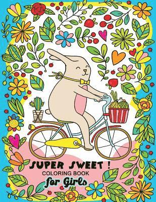 Balloon Publishing - Super Sweet !: Coloring Book for Girls Fun and Relaxing Designs of Animal and Hipster, Häftad. Tillgänglighet: Lägg i varukorg