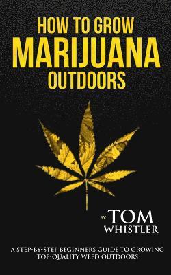 Tom Whistler - How to Grow Marijuana, Häftad. Tillgänglighet: Lägg i varukorg