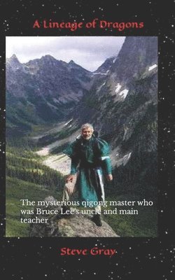 Steve Gray - Lineage of Dragons, Häftad. Tillgänglighet: Lägg i varukorg