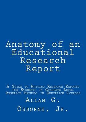 Allan G. Osborne Jr - Anatomy of an Educational Research Report, Häftad. Tillgänglighet: Lägg i varukorg