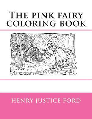 Henry Justice Ford, Monica Guido - The pink fairy coloring book, Häftad. Tillgänglighet: Lägg i varukorg