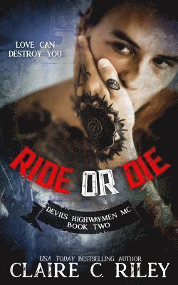 Claire C Riley - Ride or Die #2, Häftad. Tillgänglighet: Lägg i varukorg