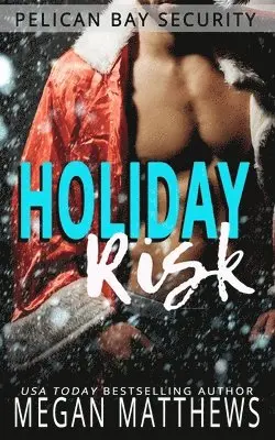 Megan Matthews - Holiday Risk: A Pelican Bay Holiday Novella, Häftad. Tillgänglighet: Lägg i varukorg