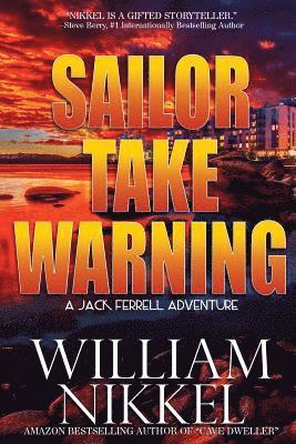 William Nikkel - Sailor Take Warning, Häftad. Tillgänglighet: Lägg i varukorg