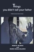 things you didn't tell your father