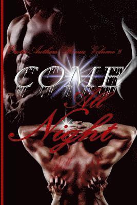 India T. Norfleet, A. N. Williams - Come All Night: Erotic Authors' Revue Vol. 2, Häftad