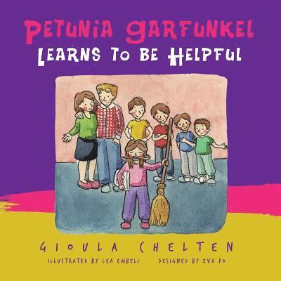 Eve Po - Petunia Garfunkel Learns to be Helpful: A Children's Picture Book About Being Helpful, Häftad. Tillgänglighet: Lägg i varukorg