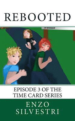 Enzo Silvestri - Rebooted: Episode 3 of the Time Card Series, Häftad. Tillgänglighet: Lägg i varukorg