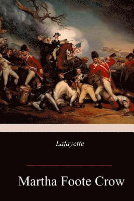 Martha Foote Crow - Lafayette, Häftad. Tillgänglighet: Lägg i varukorg