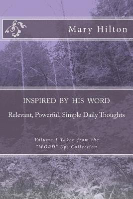 Mary Hilton - Inspired By His Word: From the "WORD" Up! Collection, Häftad