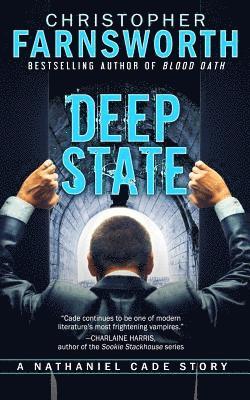 Christopher Farnsworth - Deep State: A Nathaniel Cade Story, Häftad. Tillgänglighet: Lägg i varukorg
