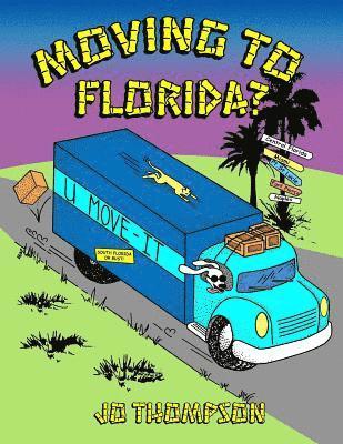 Jo Thompson - Moving To Florida, Häftad. Tillgänglighet: Lägg i varukorg