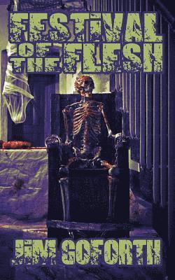 Jim Goforth - Festival of the Flesh: Book 2, Häftad. Tillgänglighet: Lägg i varukorg