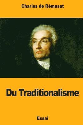 Charles de Rémusat - Du Traditionalisme, Häftad. Tillgänglighet: Lägg i varukorg