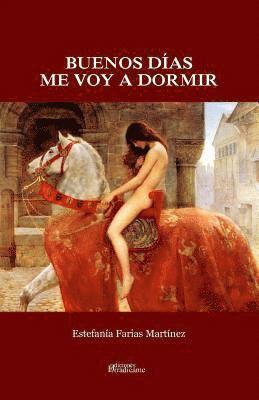 Estefania Farias Martinez - Buenos días. Me voy a dormir, Häftad. Tillgänglighet: Lägg i varukorg