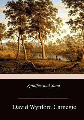 David Wynford Carnegie - Spinifex and Sand, Häftad. Tillgänglighet: Lägg i varukorg