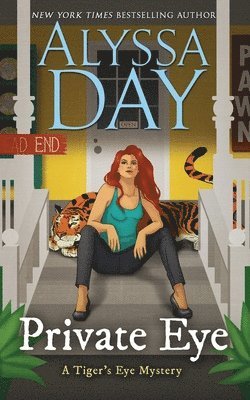 Alyssa Day - Private Eye: A Tiger's Eye Mystery, Häftad. Tillgänglighet: Lägg i varukorg