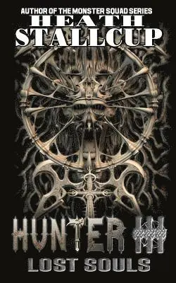 Heath Stallcup - Hunter III- Lost Souls, Häftad. Tillgänglighet: Lägg i varukorg