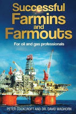 David Waghorn, Peter Cockcroft - Successful Farmins and Farmouts: For International Oil & Gas Professionals, Häftad