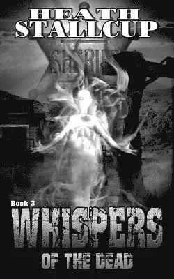 Heath Stallcup - Whispers Of The Dead Book 3, Häftad. Tillgänglighet: Lägg i varukorg
