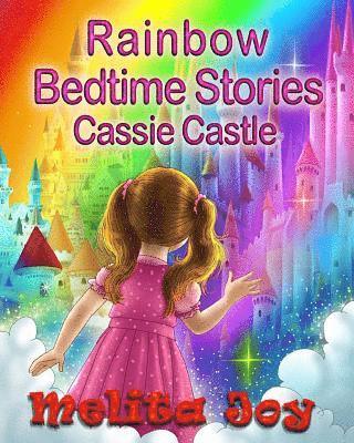Claire Hall - Rainbow Bedtime Stories: Cassie Castle, Häftad. Tillgänglighet: Lägg i varukorg