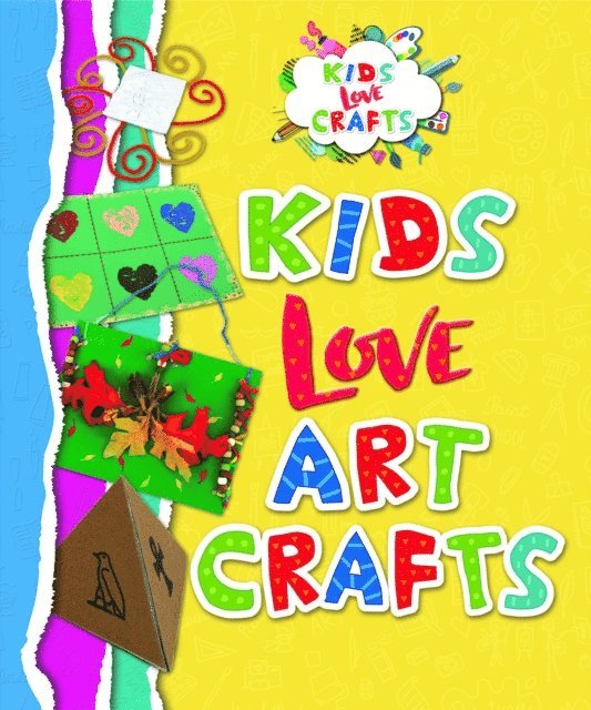 Heather Miller, Joanna Ponto - Kids Love Art Crafts, E-bok