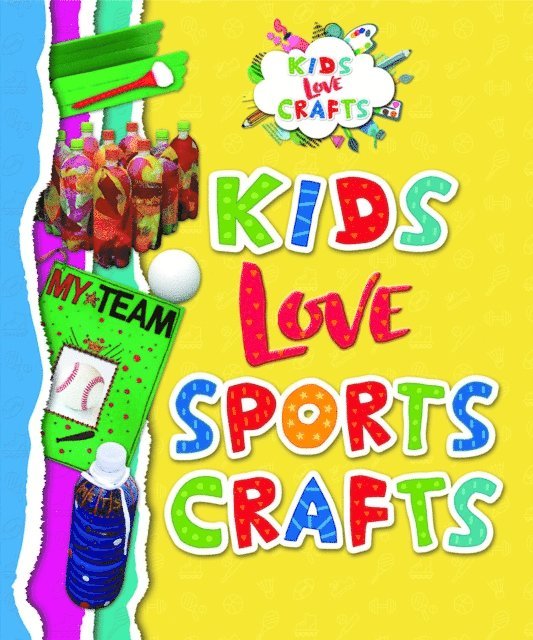 Michele C. Hollow, Joanna Ponto - Kids Love Sports Crafts, E-bok