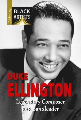 Charlotte Etinde-Crompton, Samuel Willard Crompton - Duke Ellington: Legendary Composer and Bandleader, Inbunden