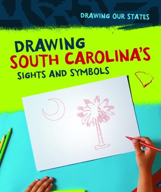 Elissa Thompson - Drawing South Carolina's Sights and Symbols, E-bok