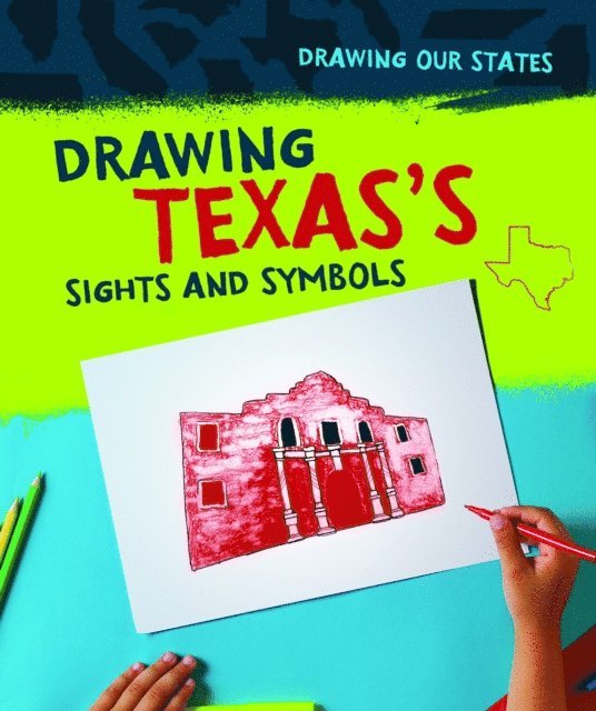 Elissa Thompson - Drawing Texas's Sights and Symbols, E-bok