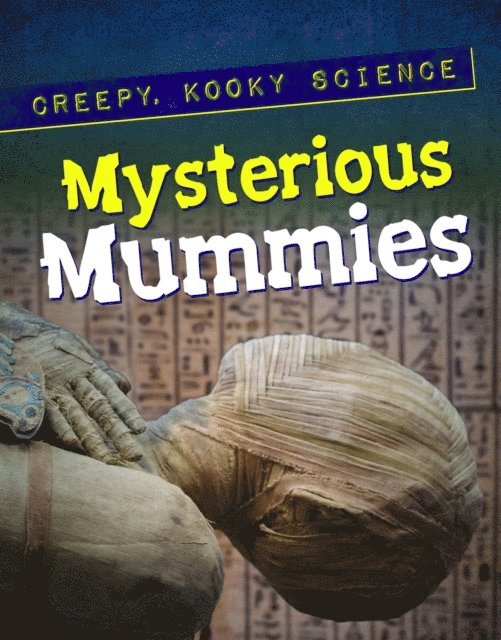Ron Knapp - Mysterious Mummies, E-bok