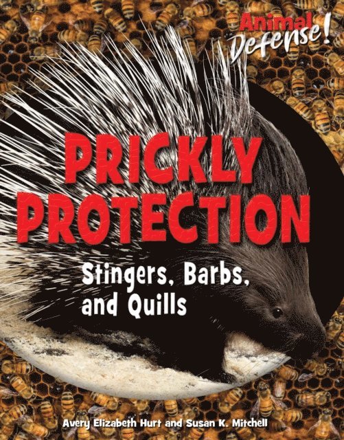 Susan K. Mitchell, Avery Elizabeth Hurt - Prickly Protection, E-bok